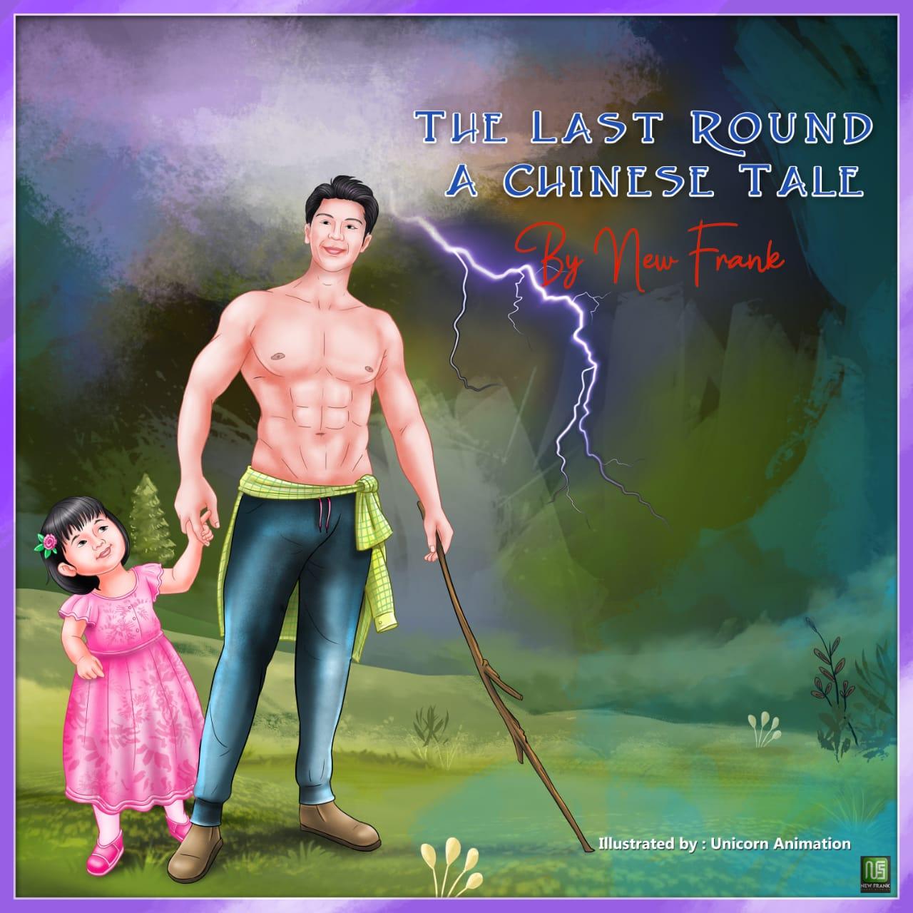 The Last Round A Chinese Tale – By New Frank